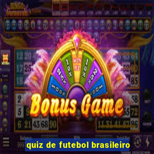 quiz de futebol brasileiro